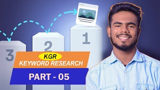 Keyword Golden Ratio  KGR in SEO  KGR Analysis  Advanced SEO Course  Jummatul  Part  5 [upl. by Aicital]