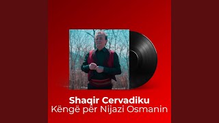 Këngë për Nijazi Osmanin [upl. by Airetas13]