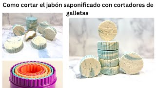 COMO CORTAR JABONES SAPONIFICADOS EN FRÍO CON CORTADORES DE GALLETAS FÓRMULA INCLUIDA [upl. by Bainbrudge]