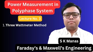 L3 Measurement of Power in Polyphase System Three Wattmeter Method [upl. by Ruddy]