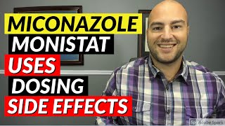 Miconazole Monistat  Uses Dosing Side Effects  Pharmacist Review [upl. by Kcirded343]