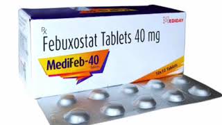 MediFeb 40 Tablets Febuxostat Tablets 40 mg [upl. by Danzig899]