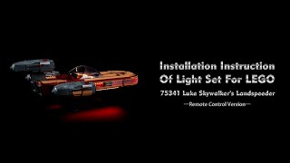 Installation Instruction Of Light Set For LEGO 75341 Luke Skywalkers Landspeeder [upl. by Griz]