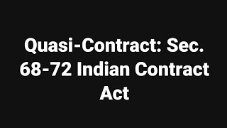 QuasiContract Sec 6872 Indian Contract Act [upl. by Ilarin805]