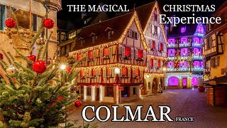 COLMAR FRANCE 🇫🇷 The Most Magical Fairy Tale Christmas Experience 🎄 In Alsace France  music  4K [upl. by Brader979]