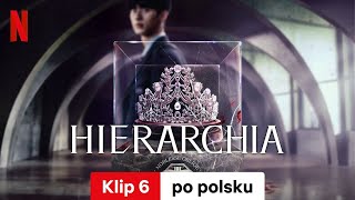 Hierarchia Sezon 1 Klip 6  Zwiastun po polsku  Netflix [upl. by Atsirak890]