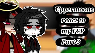 Uppermoons react to my FYP 3   Muzan Yoriichi [upl. by Pastelki]