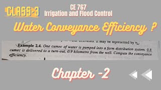 Water Conveyance Efficiency  Example 24  Class 3  Irrigation and Flood Control  SKGarg [upl. by Sotsirhc]