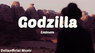 Eminem  Godzilla Lyrics [upl. by Oremar]