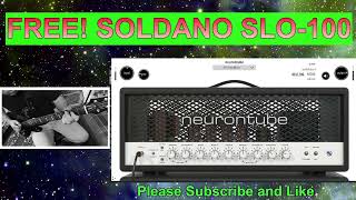 Soldano SLO100 Free  Full Review  Neurontube [upl. by Ettenna]