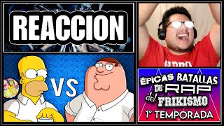 HOMER vs PETER ◆ REACCIONANDO A LAS ÉPICAS BATALLAS DE RAP DEL FRIKISMO ◆ S1 [upl. by Prentice]