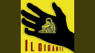 Il Gigante [upl. by Nonnarb]