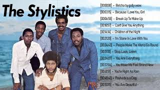 The Stylistics Greatest Hist Full Album 2023  Top 10 Best Songs  Best Song Of The Stylistics [upl. by Neeneg]