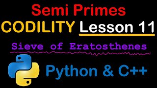 Count Semi Primes Sieve Of Eratosthenes in Python and C Codility Solutions Lesson 11 [upl. by Vasilek421]