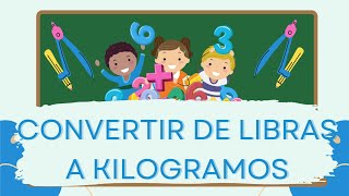 Convertir de Libras a Kilogramos libras kilogramos examendeadmision problemasmatematicos profe [upl. by Narat]