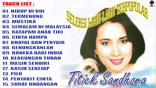 TITIEK SANDHORA FULL ALBUM TERPOPULER HINGGA SEKARANG [upl. by Yrac89]