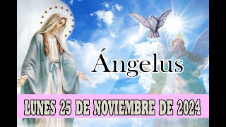 ANGELUS DE HOY LUNES 25 DE NOVIEMBRE DE 2024 ORACION DE MEDIO DIA [upl. by Doane]