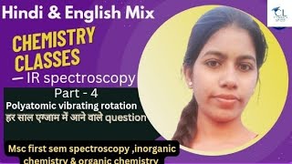 IR spectroscopy। polyatomic vibrating rotation msc first sem spectroscopy inorganic amp organic class [upl. by Mandel345]