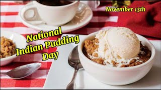 National Indian Pudding Day [upl. by Idnaj212]