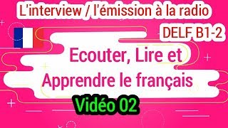 Dialogues en français  Linterview  lémission à la radio Niveau B1B2 02 [upl. by Brock962]