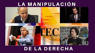 LAS MENTIRAS DEL CAPITALISMO ASI OPERA LA MANIPULACIÓN DE LA DERECHA [upl. by Iaras407]