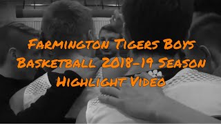 Farmington Tigers Basketball 201819 Season Highlights [upl. by Neerahs]