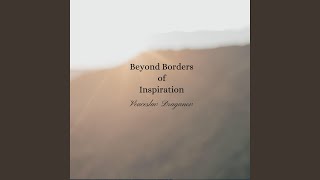 Beyond Borders Of Inspiration [upl. by Pedroza]