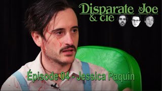 Disparate Joe et cie Saison 1 épisode 04  Jessica Paquin [upl. by Ludovika]