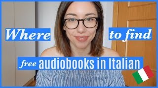 Where to find free audiobooks in Italian  Dove trovare audiolibri gratuiti in italiano [upl. by Ahsanat]