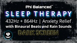 Instant Anxiety Relief  432Hz Deep Sleep Therapy  Binaural Beats [upl. by Ailedamla]