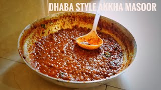 How to make dhaba style Akkha masoor recipe [upl. by Estes230]