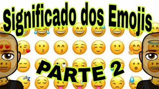 EMOJIS SIGNIFICADOS SEGUNDO EU PARTE 2 [upl. by Adiaros617]