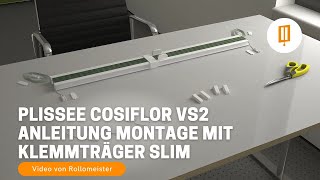 Plissee Cosiflor VS2  Anleitung Montage mit Klemmtraeger Slim  Video von Rollomeister [upl. by Gavette]