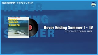 S Kiyotaka amp Omega Tribe  Never Ending Summer I  IV Tradução PTBR [upl. by Nyliahs765]