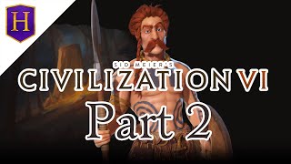 Civilization VI Gaul  Part 2 A Thing Or Two About Loyalty [upl. by Adelbert640]