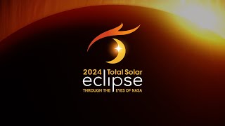 2024 Total Solar Eclipse Through the Eyes of NASA Highlights [upl. by Mattox165]