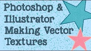 Photoshop amp Illustrator  Make Vector Textures [upl. by Ashli]