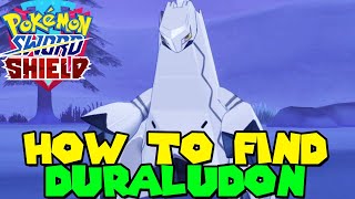 How to find DURALUDON in Pokemon Sword amp Shield  Duraludon Location [upl. by Kruger132]