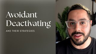 Examples of Deactivating Strategies Avoidant Attachment [upl. by Auehsoj]