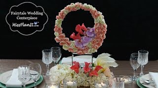 DIY Fairytale Wedding Centerpiece  DIY Wedding Decorations  DIY Wedding Tutorial [upl. by Eilraep]