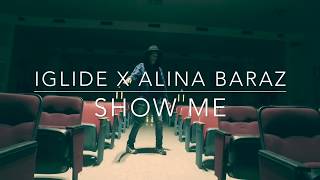 ALINA BARAZ amp GALIMATIAS  SHOW ME [upl. by Auerbach433]