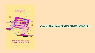 Cara Nonton BANG BANG CON 2021 [upl. by Kathleen]