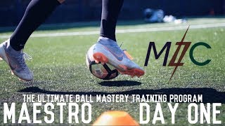 MAESTRO Day One  The Ultimate Ball Mastery Training Program [upl. by Bunny301]