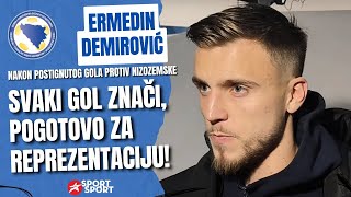 quotSVAKI GOL ZNAČI POGOTOVO ZA REPREZENTACIJUquot ERMEDIN DEMIROVIĆ NAKON NIZOZEMSKE [upl. by Anna]