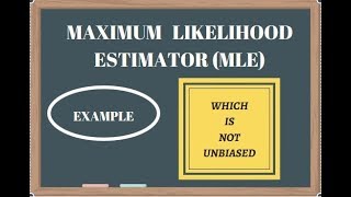 Example of an Maximum Likelihood Estimator mle which is not unbiased [upl. by Ryle]