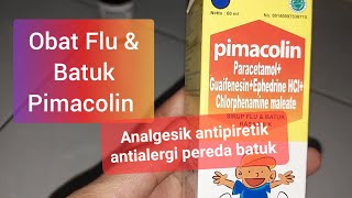 Pimacolin  Flu dan batuk sirup  Analgesik antipiretik antihistamin  Pereda batuk [upl. by Doralynne]