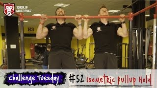 Challenge Tuesday 52  Isometric Pull Up Hold  School of Calisthenics [upl. by Neo]