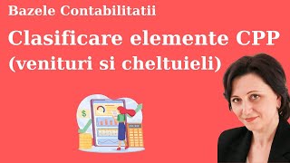 Clasificare elemente CPP venituri si cheltuieli Subiect examen Bazele Contabilitatii [upl. by Emyaj512]