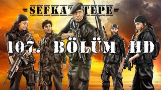 Şefkat Tepe  107Bölüm HD [upl. by Dalston992]