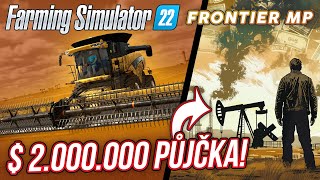 ZADLUŽILI JSME SE PŮJČKOU 2 000 000 DOLARŮ  Farming Simulator 22 Frontier Multiplayer 17 [upl. by Yevreh945]